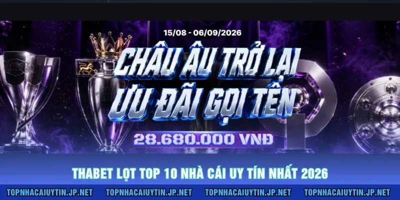 THABET lọt top 10 nhà cái uy tín nhất 2026
