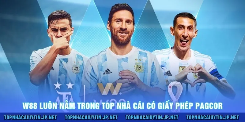 W88 luôn nằm trong top nhà cái có giấy phép PAGCOR